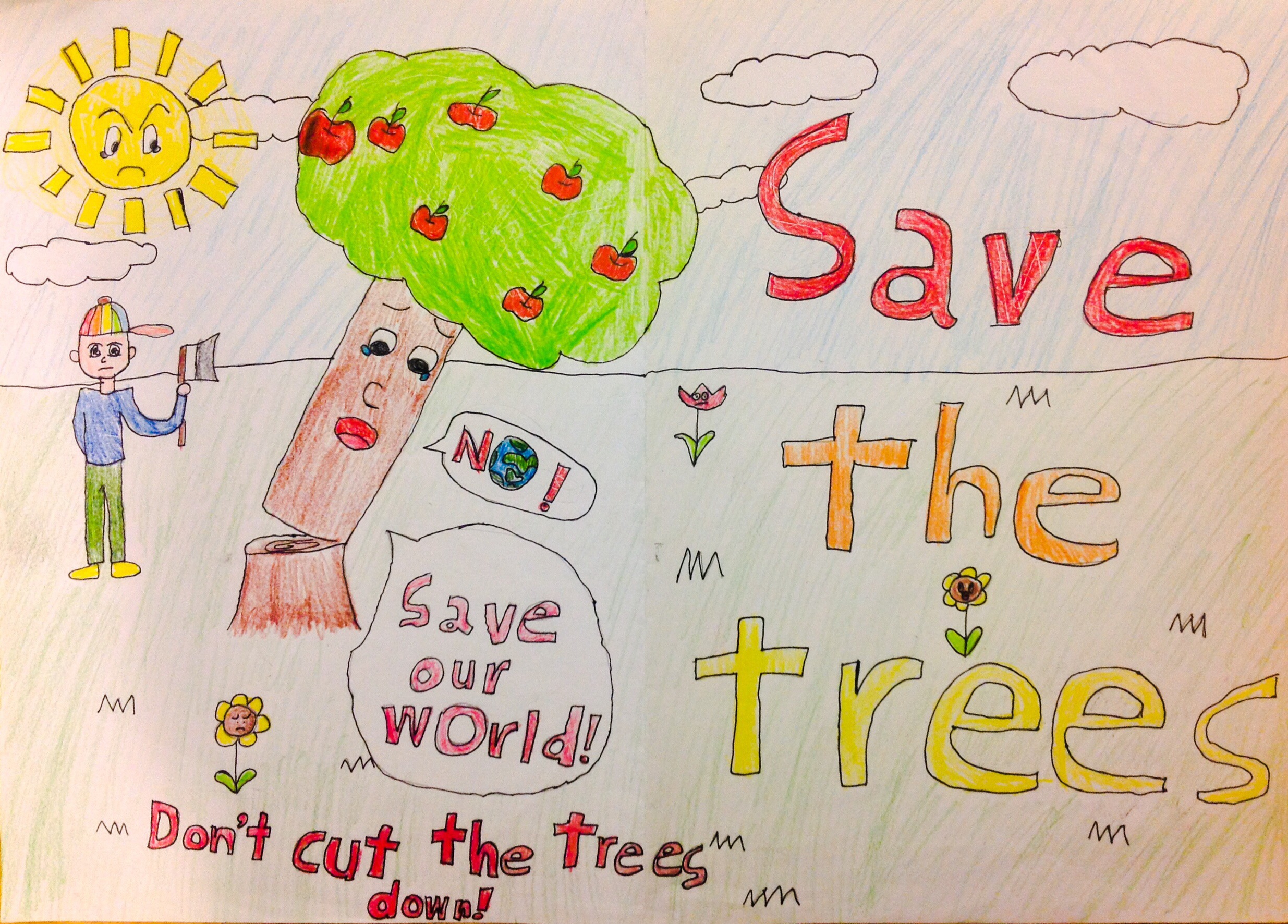 Save the trees, save our world, 樹木不要亂砍