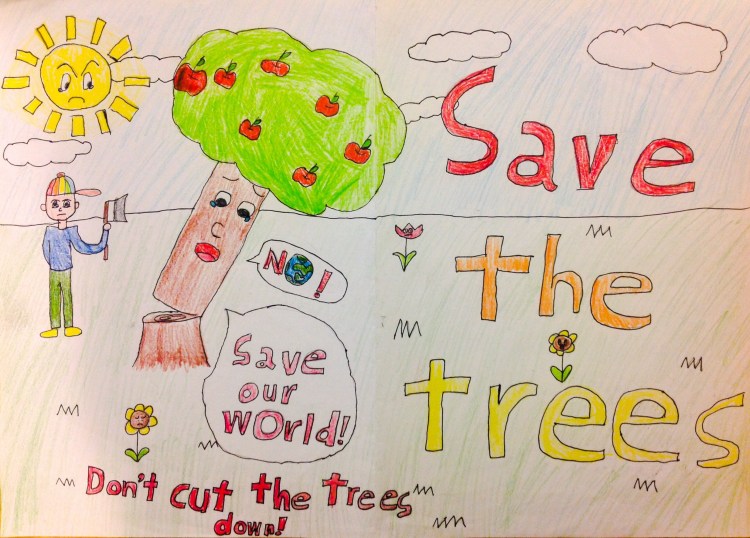 Save the trees, save our world, 樹木不要亂砍